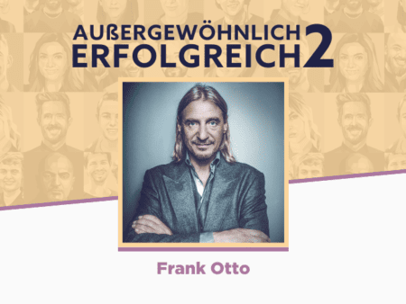 Frank-Otto_Aussergewoehnlich-erfolgreich
