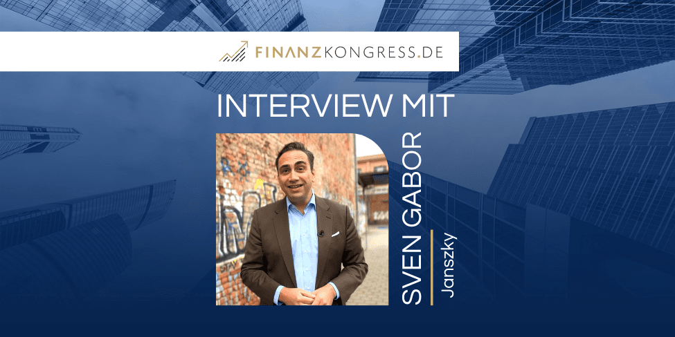 Sven Gabor Janszky Finanzkongress Interview